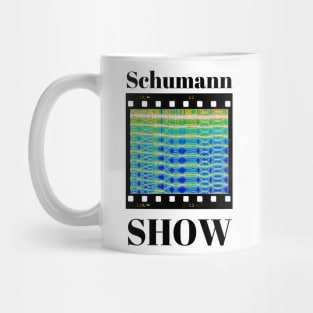 Shumann show Mug